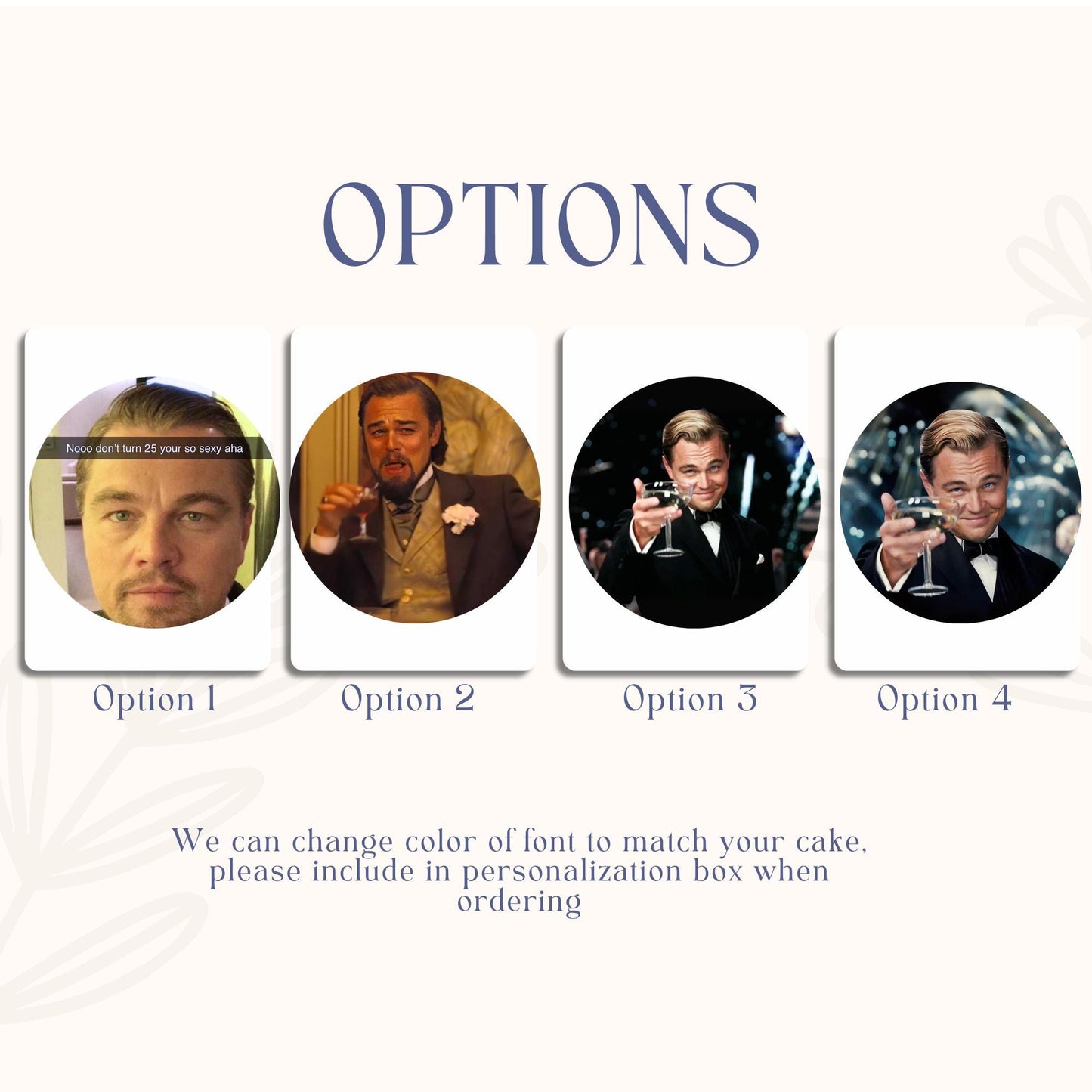 Leo nardo Di Caprio Meme Edible Sugar Sheet |Nooo Don’t Turn 25 Funny Cake Topper | 25th Birthday Frosting Image| Printed Cake Decoration